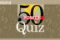 Quiz: Test your knowledge of the Power 50